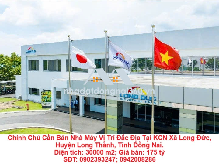 Chính Chủ Cần Bán Nhà Máy Vị Trí Đắc Địa Tại KCN Xã Long Đức, Huyện Long Thành, Tỉnh Đồng Nai.